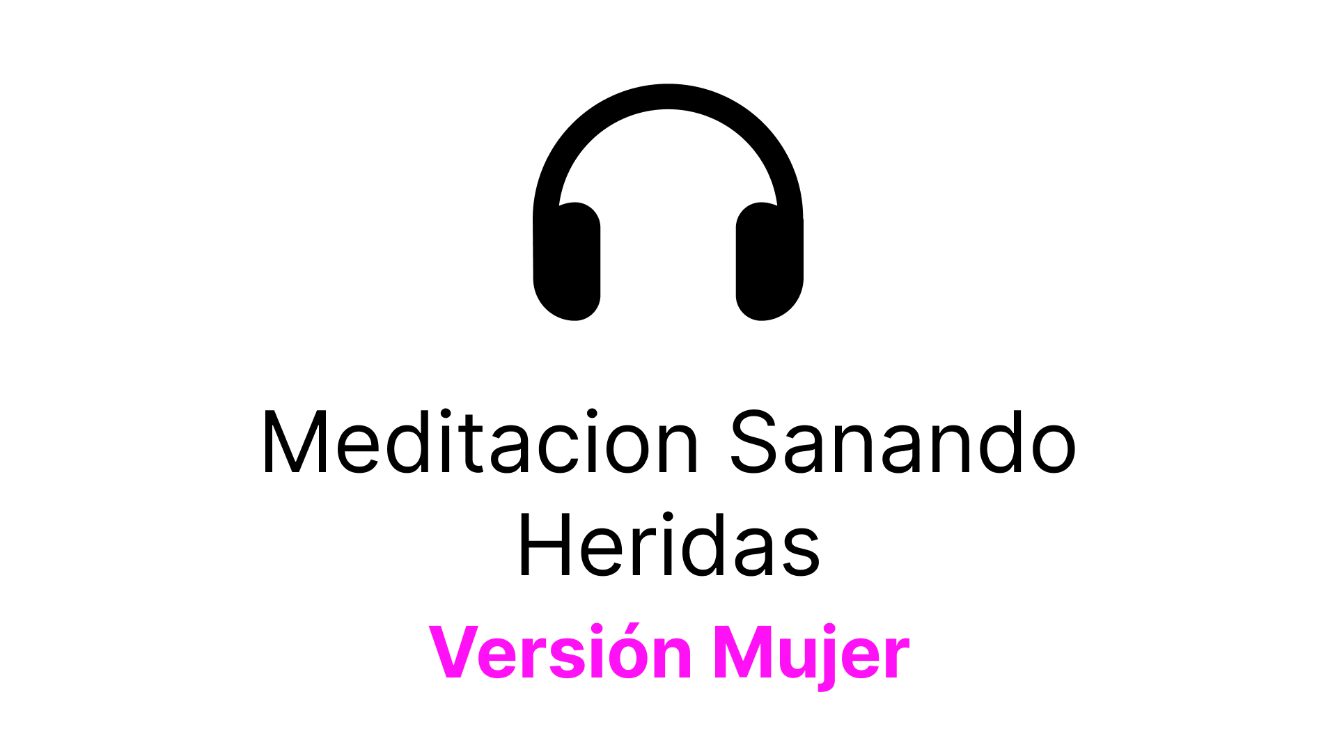 Meditacion Sanando Heridas Versión M